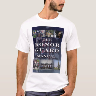 The Honor Guard Manual T T-Shirt