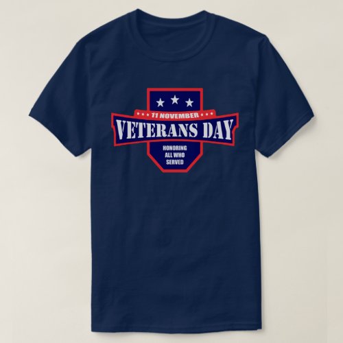 The Honor Of Service Veterans Day T_Shirt