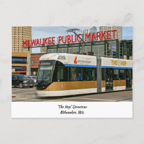 The Hop Streetcar _ Milwaukee Wisconsin Postcard