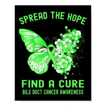 The Hope Find A Cure Bile Duct Cancer Awareness  Poster