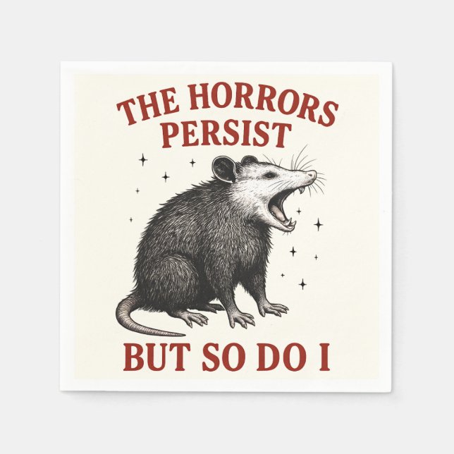 The Horrors Persist But So Do I Napkins (Front)