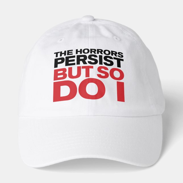 "The Horrors Persist" Hat (Front)