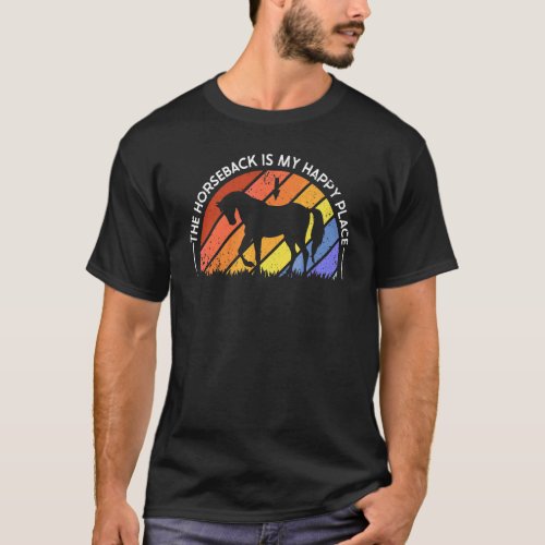 The Horseback Is My Happy Place Horseback Vaulting T-Shirt