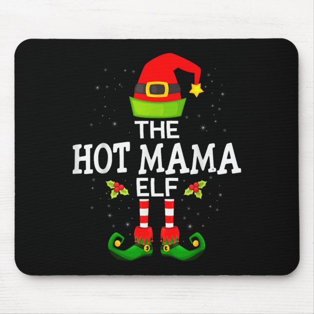 The Hot Mama Elf Christmas Family Matching Pajama  Mouse Pad (Front)