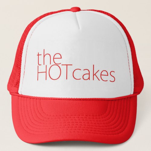 The Hotcakes text logo Trucker Hat
