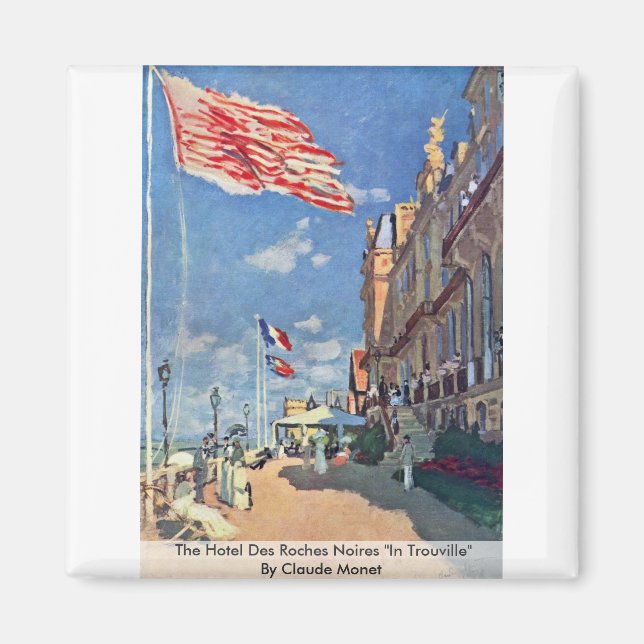 The Hotel Des Roches Noires "In Trouville" Magnet (Front)