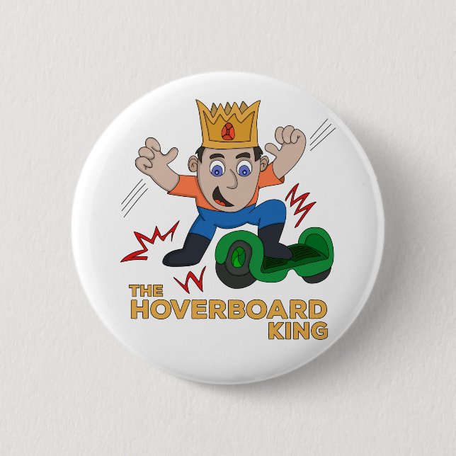 The Hoverboard King Button (Front)