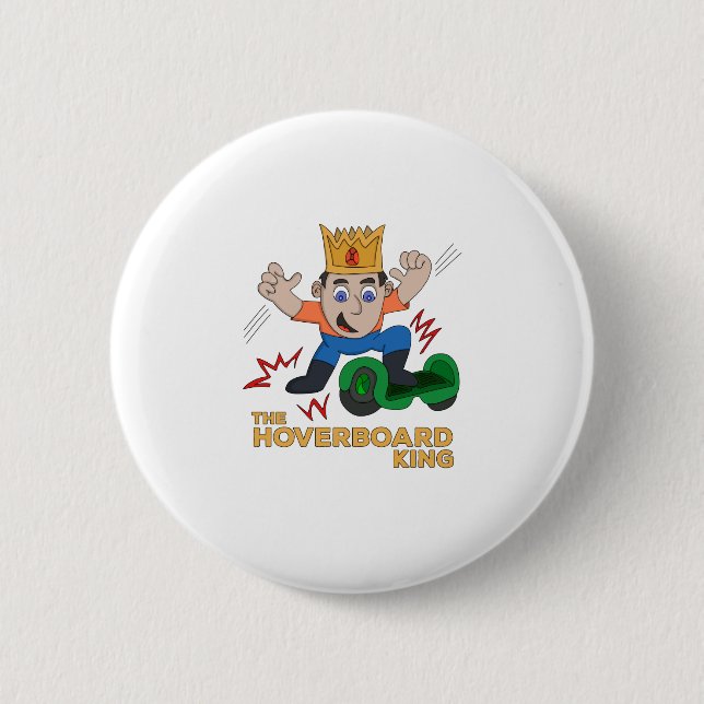 The Hoverboard King Button (Front)