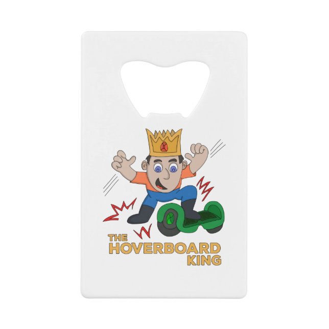 The Hoverboard King Credit Card Bottle Opener (Front)