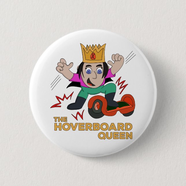 The Hoverboard Queen Button (Front)