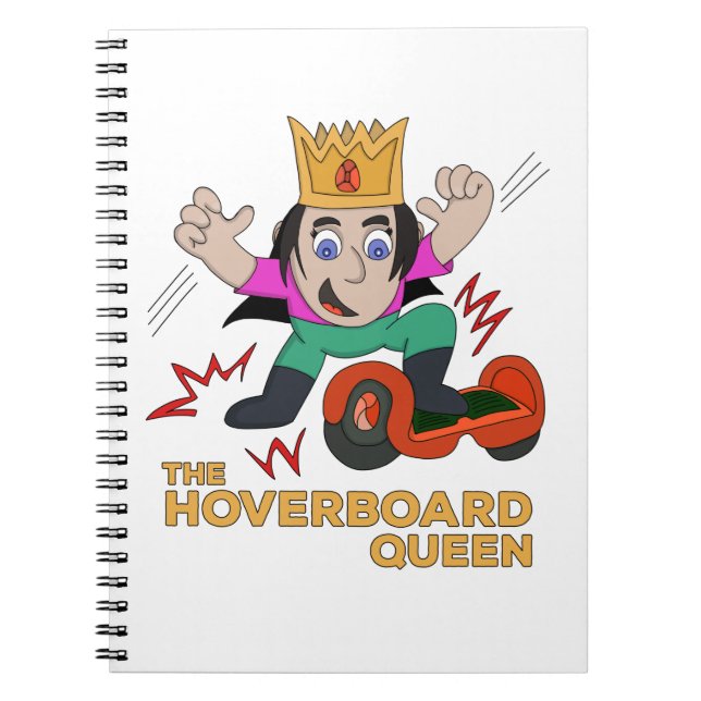 The Hoverboard Queen Notebook (Front)