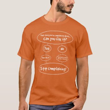The 'how To Stop Complaining' Diagram T-shirt by DoodleJuice at Zazzle