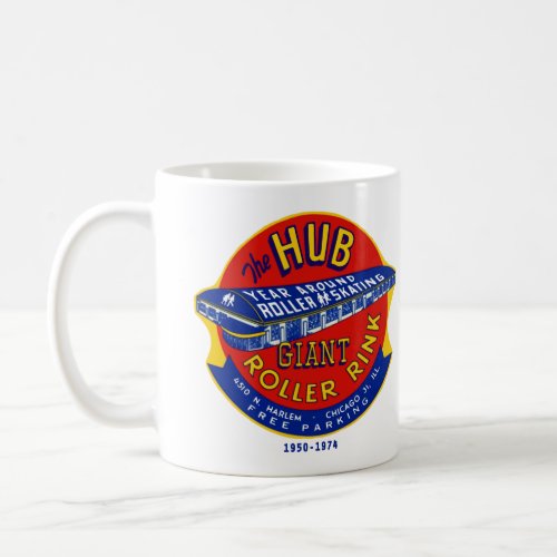 The Hub Roller Rink Chicago  Norridge Illinois Coffee Mug