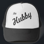 The Hubby Trucker Hat<br><div class="desc">Perfect merchandise to match "The Wifey" as a set. Get it for yourself or as a good gift to the newly wed groom!</div>