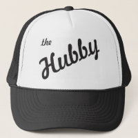 The Hubby Trucker Hat
