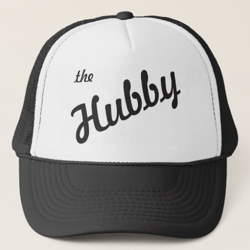 The Hubby Trucker Hat