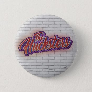 The Hucksters Band Button by goskell at Zazzle