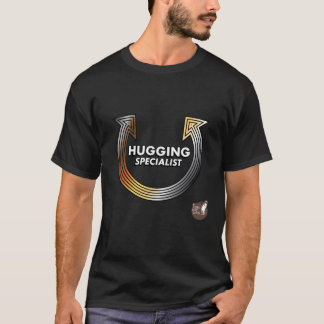 The Hugging Specialist (Dark) T-Shirt