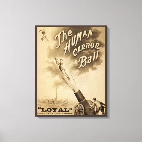 The Human Cannon Ball Vintage Circus Poster Canvas Print