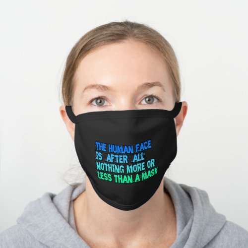 The human face quote blue black cotton face mask