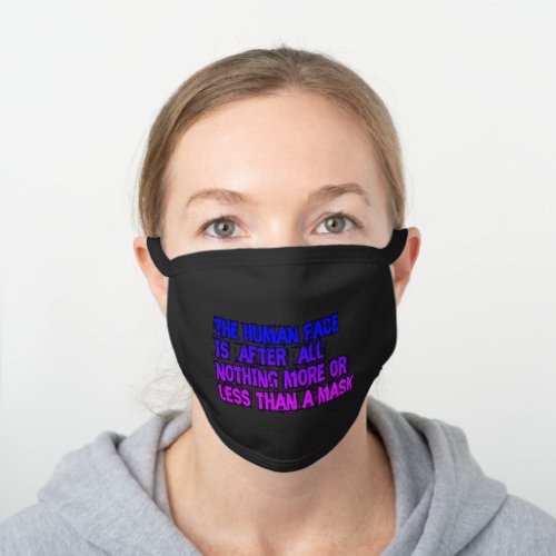 The human face quote purple black cotton face mask