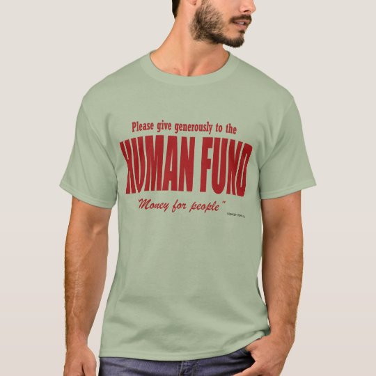 human fund shirt