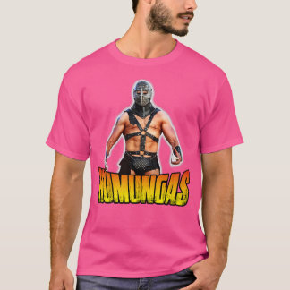 The Humungas T-Shirt