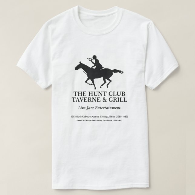 The Hunt Club Taverne & Grill, Chicago, IL T-Shirt (Design Front)