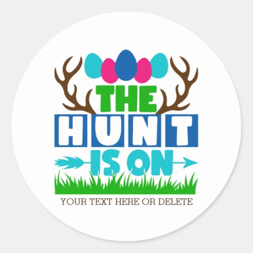 The hunt is on cute and colorful custom classic round sticker