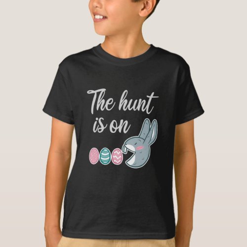 The hunt is on Easter Rabbit Egg Hunt T_Shirt