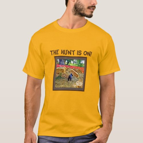 The Hunt is On T_Shirt
