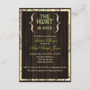 The Hunt Is Over Camo Bridal Shower Invitation by CleanGreenDesigns at Zazzle