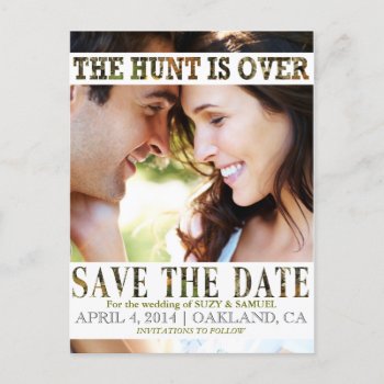 The Hunt Is Over Camo Save The Date Announcement by CleanGreenDesigns at Zazzle