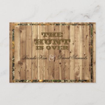 The Hunt Is Over Camo Wedding Invitation by CleanGreenDesigns at Zazzle
