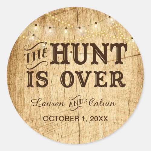 The Hunt is Over country wedding favor sticker