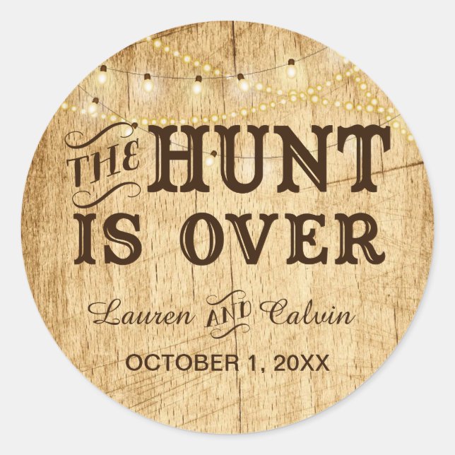 The Hunt is Over country wedding favor sticker (Front)