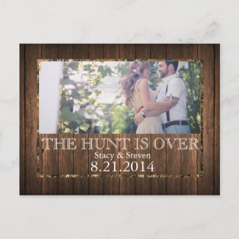 The Hunt Is Over Save The Date Wedding Postcard by CleanGreenDesigns at Zazzle