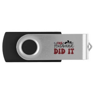 The Husband did it Flash Drive