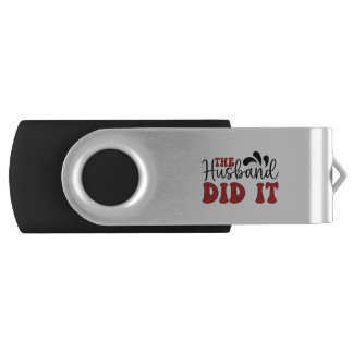 The Husband did it Flash Drive