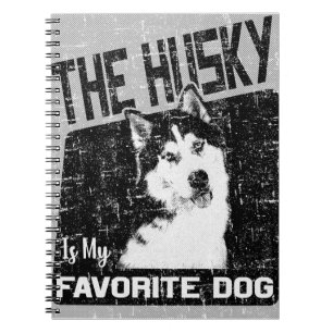 The Husky Is My Favorite Dog, Siberian Husky Notebook