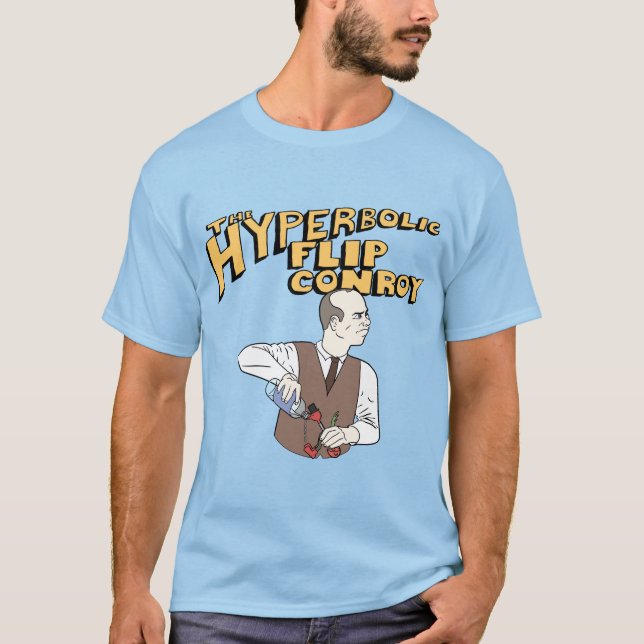The Hyperbolic Flip Conroy T-shirt (Front)