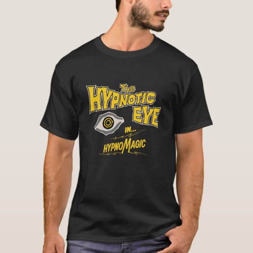 The Hypnotic Eye _ In HypnoMagic  T_Shirt