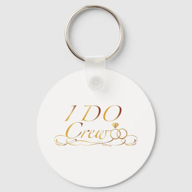 The I DO Crew Diamond Ring Bridesmaid funny Keychain (Front)