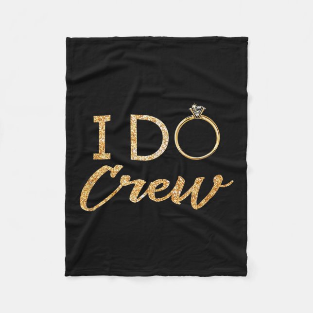 The I Do Crew  Fleece Blanket (Front)