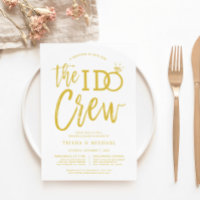 The I Do Crew | Rehearsal Dinner Gold+White Invit