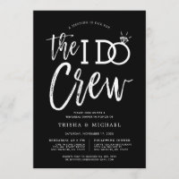 The I Do Crew | Rehearsal Dinner | Wedding Party Invitation