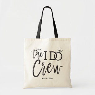 The I Do Crew   Wedding Party Custom Name Tote Bag