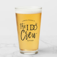 The I Do Crew | Wedding Party Favor | Custom Name Glass