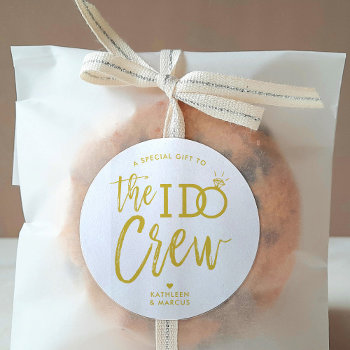 The I Do Crew | Wedding Party Favor Gold | White Classic Round Sticker by colorjungle at Zazzle