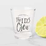 The I Do Crew | Wedding Party Favor Shot Glass<br><div class="desc">Make the awesome people in your wedding party feel extra special and appreciated with these custom shot glasses. The design features the words "The I do crew" in an elegant yet modern script style. The word 'do' features a sparkling diamond ring in place of the letter 'O' to signify the...</div>